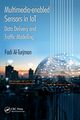 Multimedia-enabled Sensors in IoT, Al-Turjman Fadi