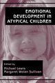 Emotional Development in Atypical Children, 
