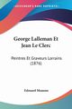 George Lalleman Et Jean Le Clerc, Meaume Edouard