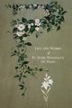 The Life and Works of St. Mary Magdalen de Pazzi, Fabrini Fr Placido