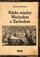 Polska midzy Wschodem a Zachodem, Koneczny Feliks