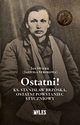 Ostatni! Ks. Stanisaw Brzska, ostatni powstaniec styczniowy, wierk Jan (Strokowa Jadwiga)