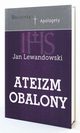 Ateizm Obalony, Lewandowski Jan