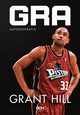 Grant Hill Gra Autobiografia, Hill Grant