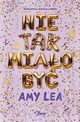 Nie tak miao by, Lea Amy