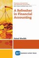 A Refresher in Financial Accounting, Sheikh Faisal