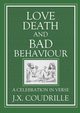 Love, Death and Bad Behaviour, Coudrille Jonathon X.