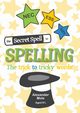The Secret Spell To Spelling, Mole Alexander