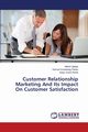 Customer Relationship Marketing And Its Impact On Customer Satisfaction, Ujakpa Martin