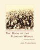 The Book of the Floating World, Thompson Jon