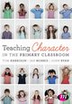 Teaching Character in the Primary Classroom, Harrison Tom
