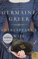 Shakespeare's Wife, Greer Germaine