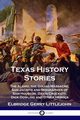 Texas History Stories, Littlejohn Elbridge Gerry