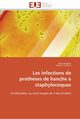 Les infections de proth?ses de hanche ? staphylocoques, Collectif