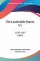 The Lauderdale Papers V1, Lauderdale John Maitland