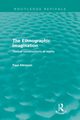 The Ethnographic Imagination (Routledge Revivals), Atkinson Paul
