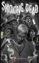 Smoking Dead, Bonavida Ponce S.
