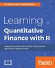Learning Quantitative Finance with R, Jeet Dr. Param