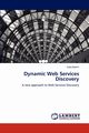 Dynamic Web Services Discovery, Bashir Saba