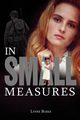 In Small Measures, Burke Lynne