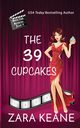 The 39 Cupcakes (Movie Club Mysteries, Book 4), Keane Zara