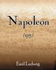 Napoleon (1915), Ludwig Emil