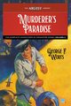 Murderer's Paradise, Worts George F.