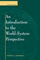An Introduction To The World-system Perspective, Shannon Thomas R