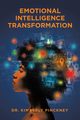 Emotional Intelligence Transformation, Pinckney Dr. Kimberly