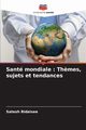 Sant mondiale, Bidaisee Satesh