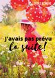 J'avais pas prvu...la suite!, Blanche Ccile