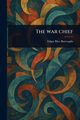 The War Chief, Burroughs Edgar Rice