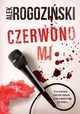 Czerwono mi, Rogoziski Alek