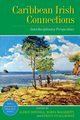 Caribbean Irish Connections, 