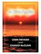 To Live Again, Nevada Lynn