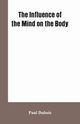 The Influence of the mind on the body, Dubois Paul