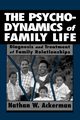 The Psychodynamics of Family Life, Ackerman Nathan Ward