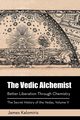 The Vedic Alchemist, Kalomiris James
