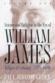 Science and Religion in the Era of William James, Croce Paul J.