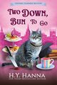 Two Down, Bun To Go (LARGE PRINT), Hanna H.Y.