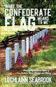 What the Confederate Flag Means to Me, Seabrook Lochlainn
