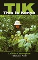 Tik This Is Kenya, Cunningham Lamoin