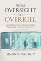 From Oversight to Overkill, Whitney Simon N.