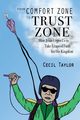 From Comfort Zone to Trust Zone, Taylor Cecil