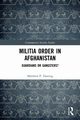 Militia Order in Afghanistan, Dearing Matthew P.
