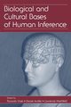 Biological and Cultural Bases of Human Inference, 