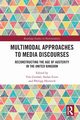Multimodal Approaches to Media Discourses, 