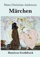 Mrchen (Grodruck), Andersen Hans Christian