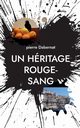 Un hritage rouge-sang, Dabernat pierre