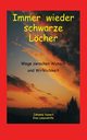Immer wieder schwarze Lcher, Sameit Johanna